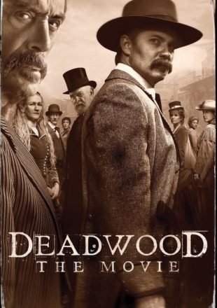 Deadwood: The Movie 2019 English 720p [858MB] Web-DL GDrive Link