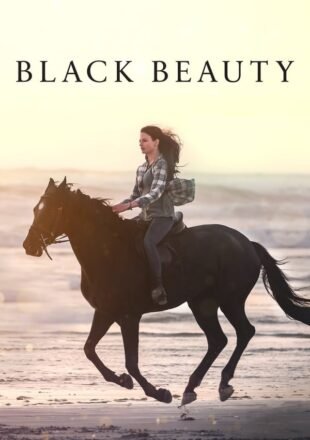 Black Beauty 2020 English 480p [500MB] 720p [1GB] 1080p [1.8GB]