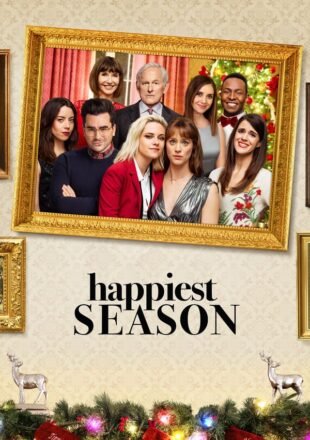 Happiest Season 2020 English 480p [447MB] 720p [933MB] 1080p [2GB]