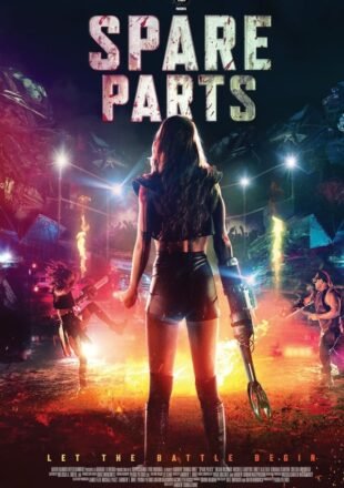 Spare Parts 2020 English 480p [400MB] 720p [838MB] 1080p [1.7GB]