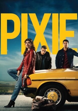 Pixie 2020 English Full Movie 480p [400MB] 720p [900MB] 1080p [1.8GB]