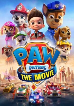 PAW Patrol: The Movie 2021 English Full Movie 480p 720p 1080p Bluray