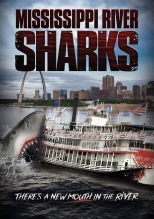 Mississippi River Sharks 2017 Dual Audio Hindi-English 480p 720p