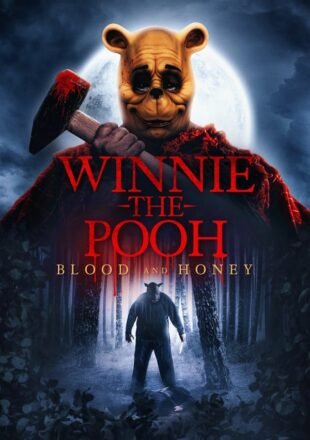 Winnie the Pooh: Blood and Honey 2023 English Full Movie