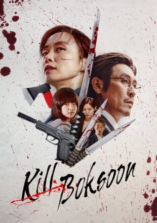 Kill Boksoon 2023 Dual Audio Hindi-English 480p 720p 1080p