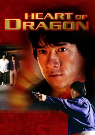 Heart of Dragon 1985 Dual Audio Hindi-Chinese 480p 720p 1080p