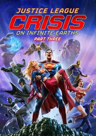 Justice League: Crisis on Infinite Earths – Part Three 2024 English With Subtitle 480p 720p 1080p