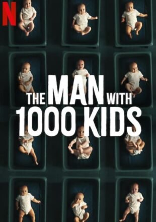 The Man with 1000 Kids Season 1 Dual Audio Hindi-English 720p 1080p All Episode